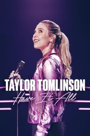 Taylor Tomlinson: Have It All en streaming