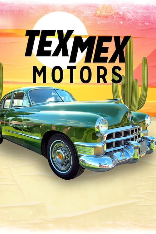 Tex Mex Motors - Saison 1 en streaming