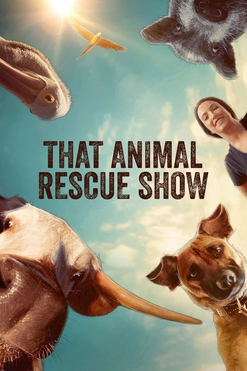 That Animal Rescue Show en streaming