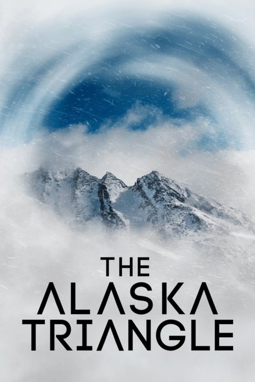 The Alaska Triangle - Saison 1 en streaming