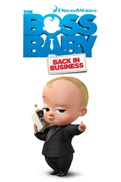 Baby Boss : Les affaires reprennent (The Boss Baby: Back in Business) - Saison 1 en streaming