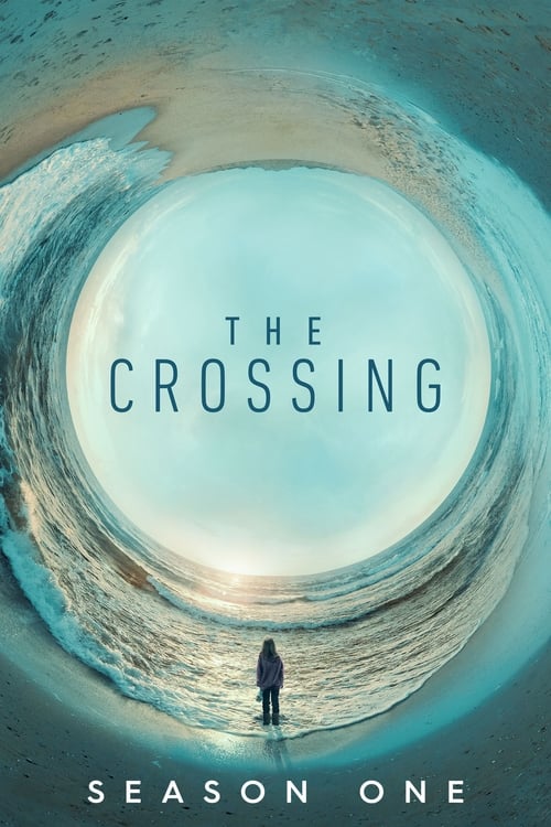 The Crossing (2018) - Saison 1 en streaming