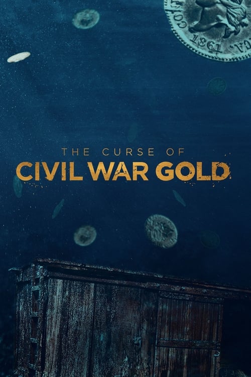 The Curse of Civil War Gold en streaming