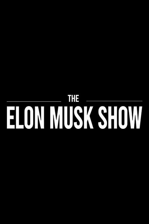 The Elon Musk Show - Saison 1 en streaming