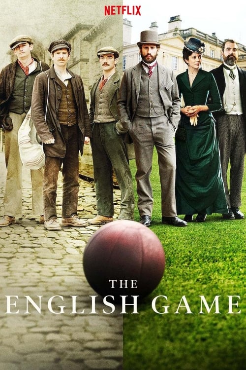 The English Game - Saison 1 en streaming