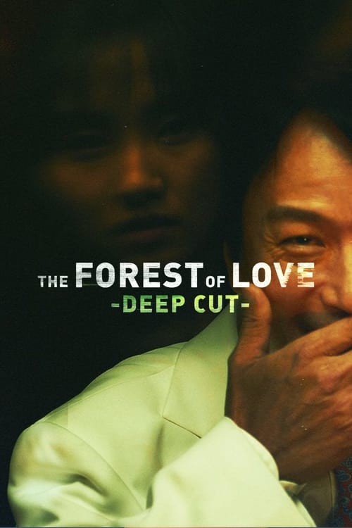 The Forest of Love : Deep Cut - Saison 1 en streaming