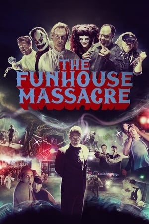 The Funhouse Massacre en streaming