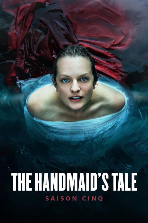 The Handmaid’s Tale - Saison 5 en streaming