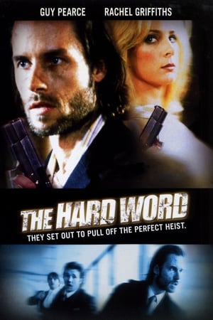 The Hard Word en streaming