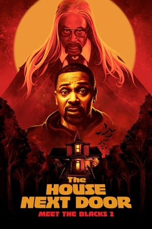 The House Next Door: Meet the Blacks 2 en streaming