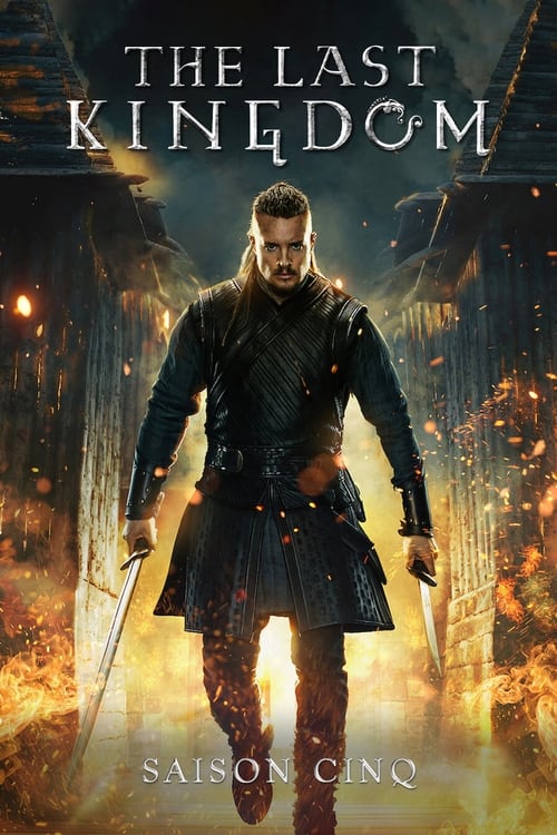 The Last Kingdom - Saison 5 en streaming