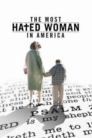 The Most Hated Woman In America en streaming