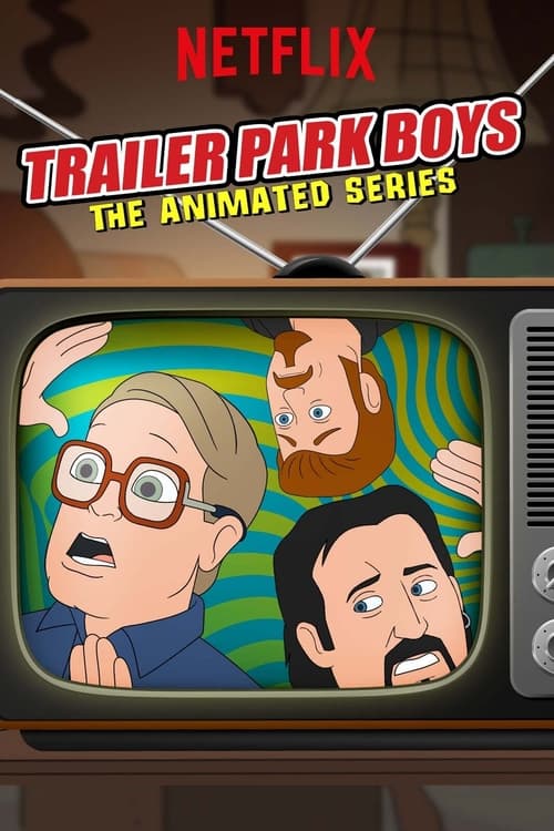 Trailer Park Boys The Animated en streaming