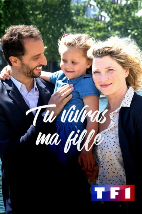 Tu vivras ma fille - Saison 1 en streaming