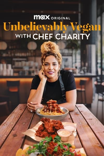 Unbelievably Vegan with Chef Charity en streaming