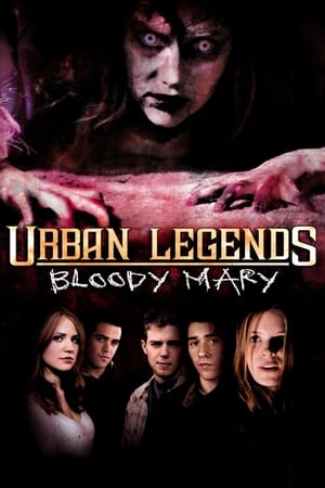 Urban Legends: Bloody Mary en streaming