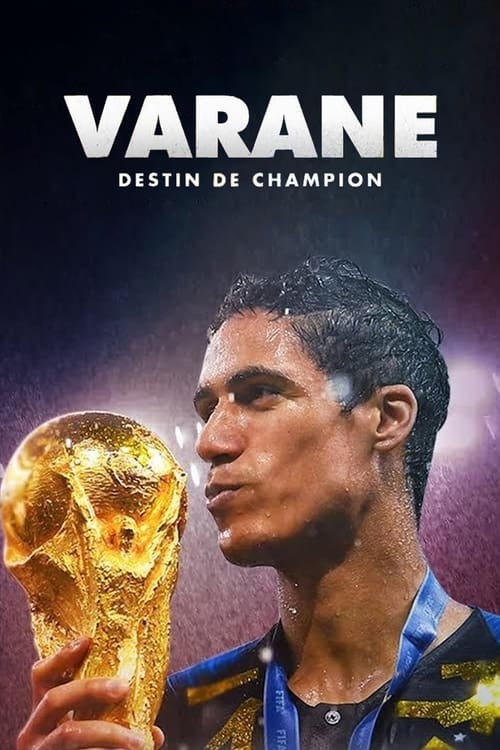 Varane : Destin de Champion en streaming