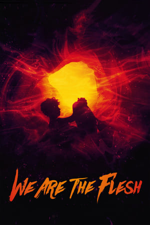 We Are the Flesh en streaming