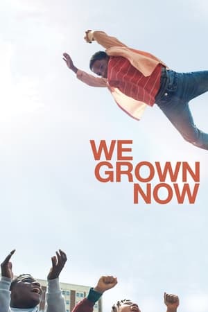 We Grown Now en streaming