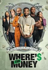 Where's The Money ? en streaming