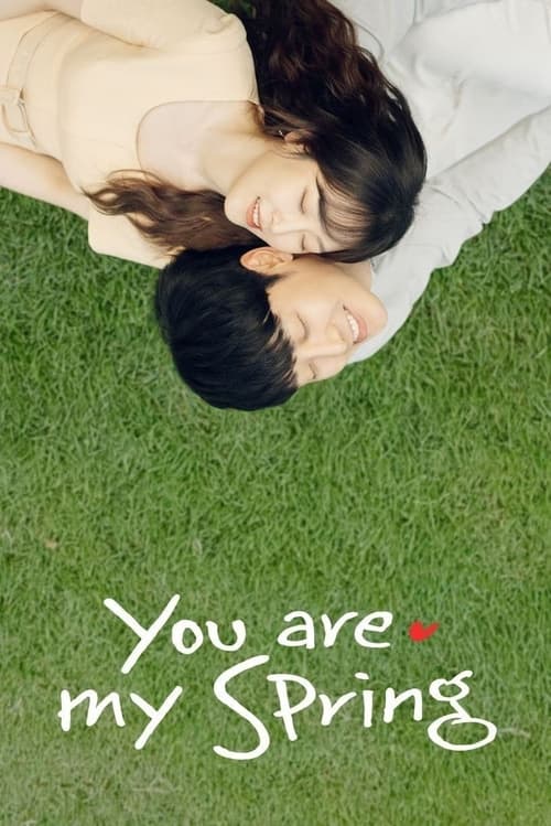 You are my Spring - Saison 1 en streaming