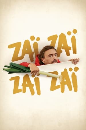 Zaï Zaï Zaï Zaï en streaming