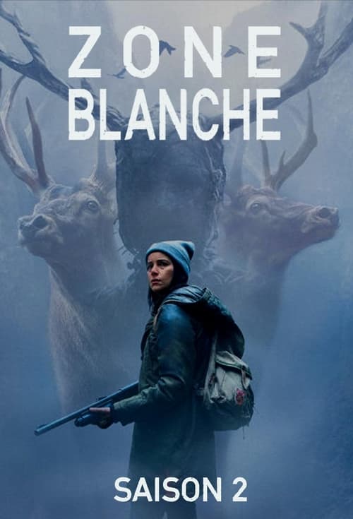 Zone Blanche - Saison 2